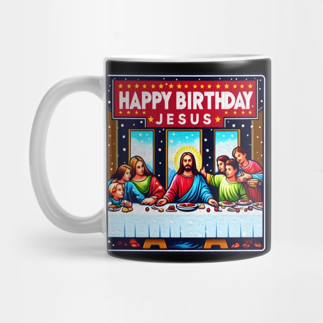 Happy Birthday Jesus Christmas Disciples Last Supper by Plushism